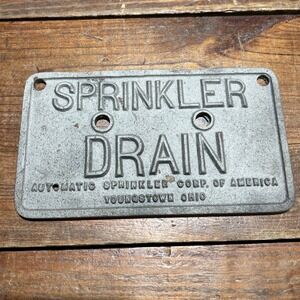 Antique Automatic Sprinkler Corp Of America Fire Sprinkler Drain Sign Cast Iron